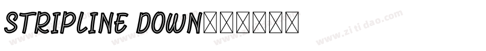 StripLine Down字体转换